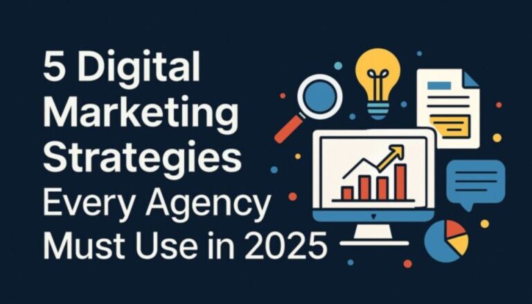 Illustration of digital marketing strategy icons including a bar chart, magnifying glass, and lightbulb next to the title '5 Digital Marketing Strategies Every Agency Must Use in 2025.