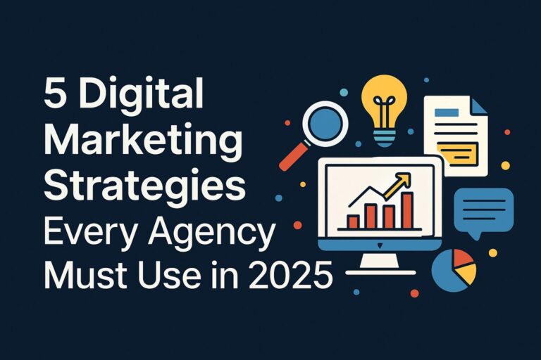 Illustration of digital marketing strategy icons including a bar chart, magnifying glass, and lightbulb next to the title '5 Digital Marketing Strategies Every Agency Must Use in 2025’.