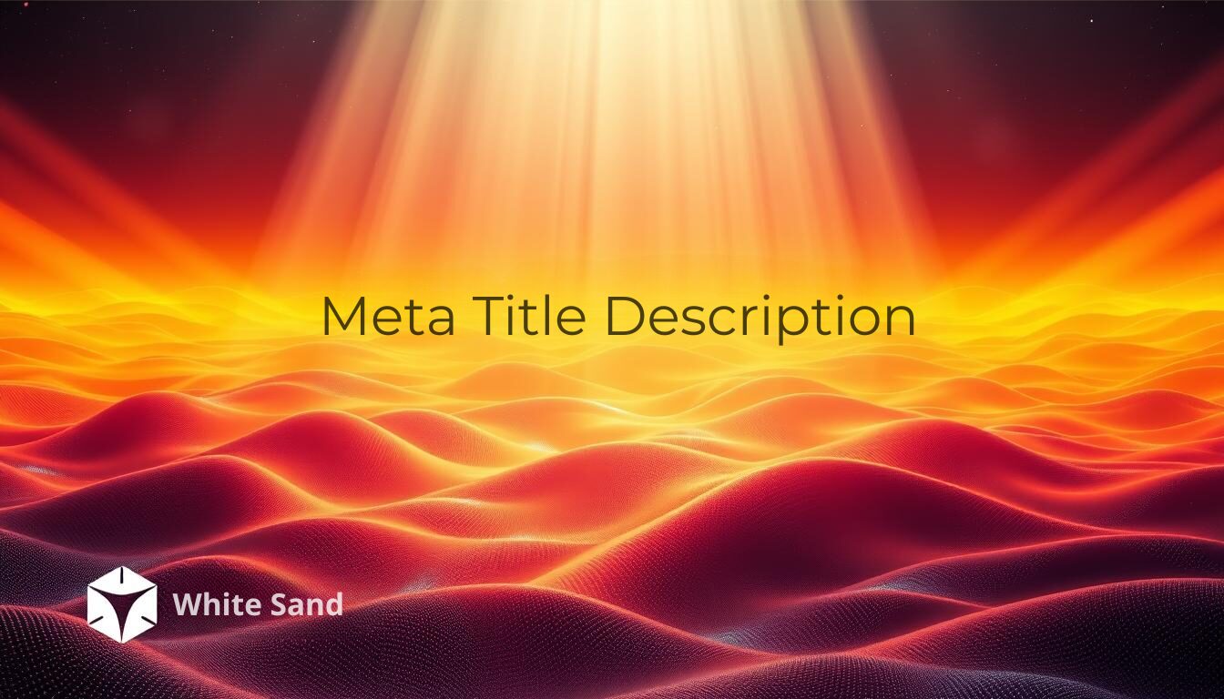 Sunset digital waves with spotlight and text Meta Title Description - SEO guide by White Sand
